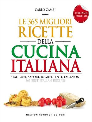 cover image of Le 365 migliori ricette della cucina italiana--I love Italy